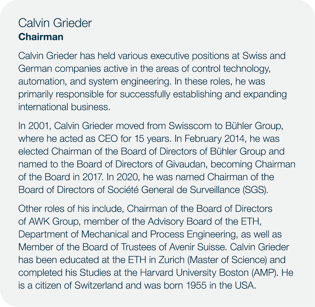 Calvin Grieder Chairman Calvin Grieder has held various executive positions at Swiss and German companies active in t   