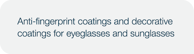 Anti-fingerprint coatings and decorative coatings for eyeglasses and sunglasses
