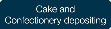 Cake and Confectionery depositing