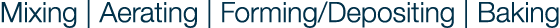 Mixing | Aerating | Forming/Depositing | Baking