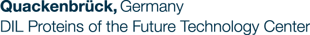 Quackenbr ck, Germany DIL Proteins of the Future Technology Center
