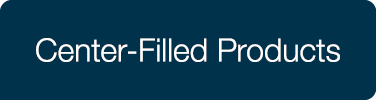 Center-Filled Products