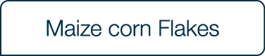 Maize corn Flakes