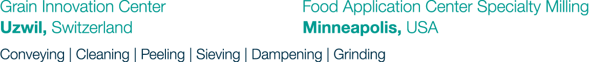 Grain Innovation Center              Food Application Center Specialty Milling Uzwil, Switzerland                   ...
