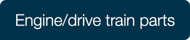 Engine/drive train parts