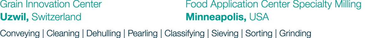 Grain Innovation Center              Food Application Center Specialty Milling Uzwil, Switzerland                   ...