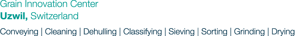 Grain Innovation Center Uzwil, Switzerland Conveying | Cleaning | Dehulling | Classifying | Sieving | Sorting | Grind...