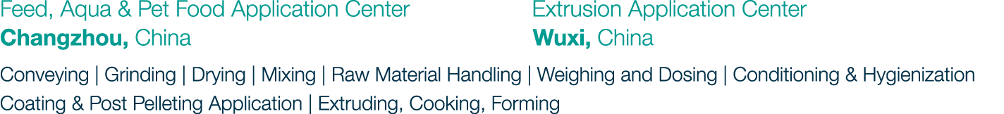 Feed, Aqua & Pet Food Application Center          Extrusion Application Center Changzhou, China                     ...