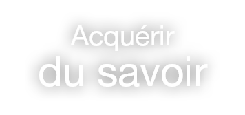 Acqu rir du savoir